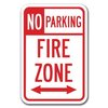Signmission No Parking Fire Zone w/ double arrow 1 12inx18in Heavy Gauge, A-1218 Fire Lane A-1218 Fire Lane - No PK Fire Z double 1